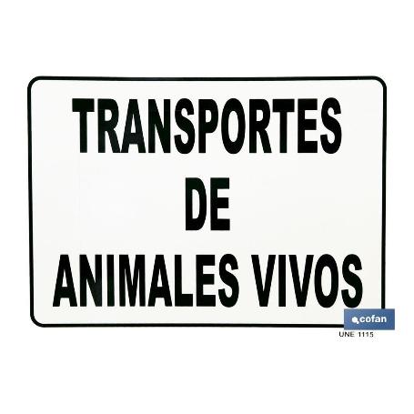 SEÑAL DE TRANSPORTE DE ANIMALES VIVOS PLACA ANIMALES VIVOS