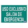 SEÑAL LUMINISCENTE 297X210MM. USO EXCLUSIVO SALIDA DE EMERGENCIA