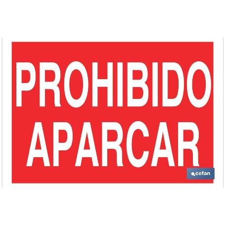 SEÑAL POLIESTIRENO 420X297 PROHIBIDO APARCAR