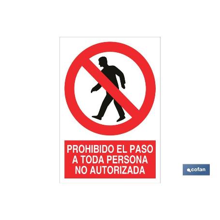 SEÑAL ADHESIVO 148X105MM. PROHIBIDO EL PASO A TODA PERSONA NO AUTORIZADA