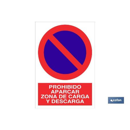 SEÑAL POLIESTIRENO 210X148MM PROHIBIDO APARCAR ZONA CARGA Y DESCARGA. EL DISEÑO DE LA SEÑAL PUEDE VARIAR, PERO EN N