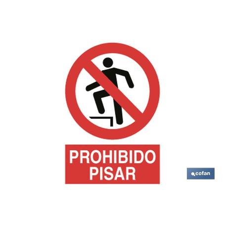 SEÑAL POLIESTIRENO 297X210MM PROHIBIDO PISAR