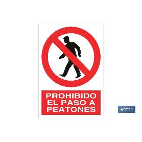 SEÑAL POLIESTIRENO 297X210MM. PROHIBIDO EL PASO A PEATONES