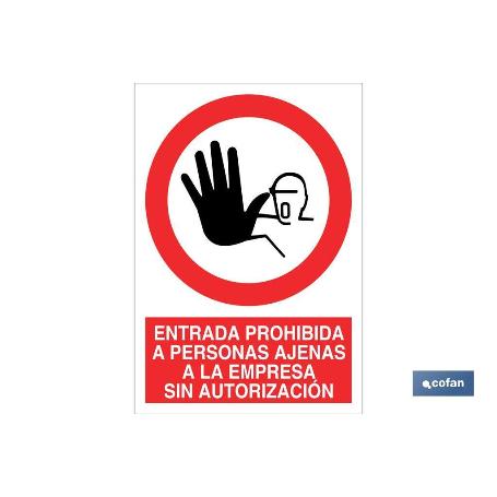 SEÑAL POLIESTIRENO 210X148MM. ENTRADA PROHIBIDA A PERSONAS AJENAS A LA EMPRESA SIN AUTORIZACIÓN