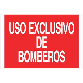 SEÑAL LUMINISCENTE 297X210MM. USO EXCLUSIVO BOMBEROS. EL DISEÑO DE LA SEÑAL PUEDE VARIAR, PERO EN NINGÚN CASO SE VA