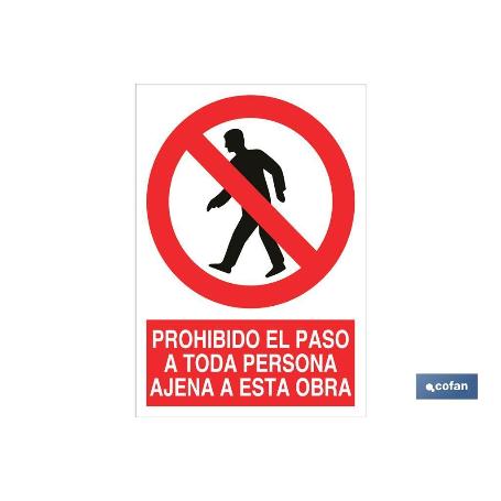 SEÑAL POLIESTIRENO 210X148MM PROHIBIDO EL PASO A TODA PERSONA AJENA A ESTA OBRA