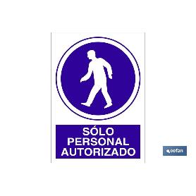 SEÑAL POLIESTIRENO 420X297MM SOLO PERSONAL AUTORIZADO