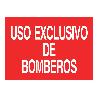 SEÑAL LUMINISCENTE 420X297MM USO EXCLUSIVO BOMBEROS. EL DISEÑO DE LA SEÑAL PUEDE VARIAR, PERO EN NINGÚN CASO SE VAR