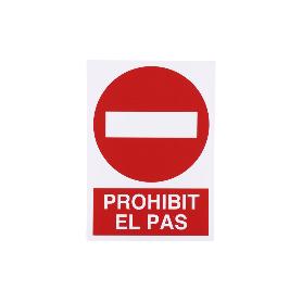 SEÑAL POLIESTIRENO 297X210 MM PROHIBIT EL PAS