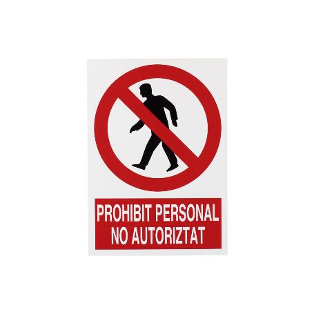 SEÑAL POLIESTIRENO 297X210 MM PROHIBIT PERSONAL NO AUTORITAT