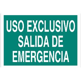 SEÑAL LUMINISCENTE 420X297MM. USO EXCLUSIVO SALIDA DE EMERGENCIA