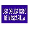 SEÑAL POLIESTIRENO 297X210MM. USO OBLIGATORIO DE MASCARILLA TEXTO