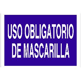 SEÑAL POLIESTIRENO 297X210MM. USO OBLIGATORIO DE MASCARILLA TEXTO