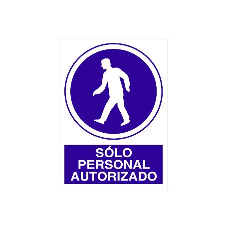 SEÑAL POLIESTIRENO 420X297MM SOLO PERSONAL AUTORIZADO