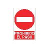 SEÑAL POLIESTIRENO 297X210 MM. PROHIBIDO EL PASO