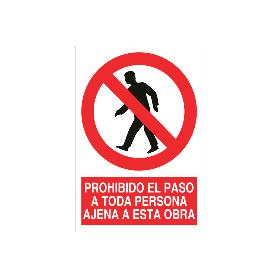 SEÑAL POLIESTIRENO 420X297 MM. PROHIBIDO EL PASO A TODA PERSONA AJENA A ESTA OBRA