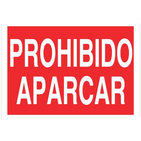 SEÑAL POLIESTIRENO 420X297MM. PROHIBIDO APARCAR
