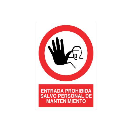 SEÑAL POLIESTIRENO 210X148MM ENTRADA PROHIBIDA SALVO PERSONAL DE MANTENIMIENTO