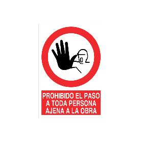 SEÑAL POLIESTIRENO 210X148MM PROHIBIDO EL PASO A TODA PERSONA AJENA A LA OBRA