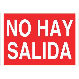 SEÑAL LUMINISCENTE 420X297MM. NO HAY SALIDA